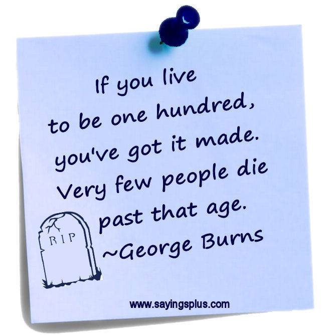 great george burns quotes great george burns quotes