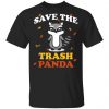 Save The Trash Panda - Raccoon Unisex T-Shirt