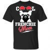 Cool Frenchie Mom Unisex T-Shirt