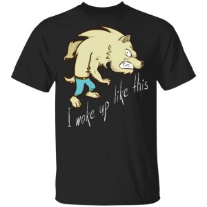 I Woke Up Like This Angry Wolf Unisex T-Shirt