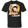 The Future Is Female T-Shirt Unisex T-Shirt