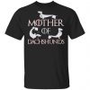 Mother of Dachshunds - Mother of Dragons Parody Unisex T-Shirt