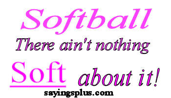 softball sign saying