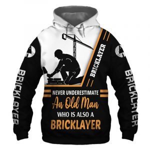Bricklayer Never Underestimate an Old Man 3D Printed Hoodie/Zipper Hoodie