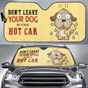 Don’T Leave Your Dog In Your Hot Funny Car Auto Sun Shade