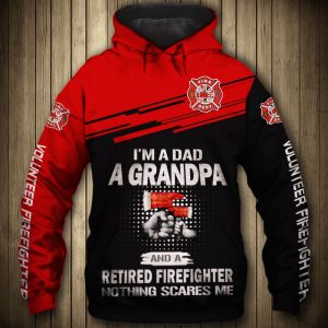 Firefighter I Am A Dad A Grandpa 3D Printed Hoodie/Zipper Hoodie