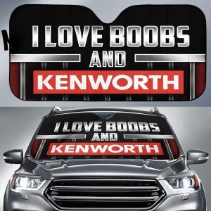 I Love Boobs And Kenworth Car Auto Sun Shade