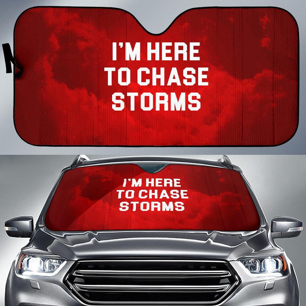 Im Here To Chase Storms Car Auto Sun Shade Im Here To Chase Storms Car Auto Sun Shade