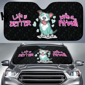 Life Is Better With A Pitbul 2 Car Auto Sun Shade