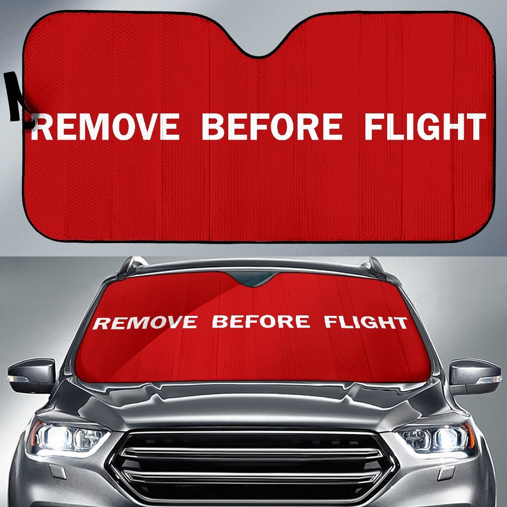 Remove Before Flight Car Auto Sun Shade Remove Before Flight Car Auto Sun Shade