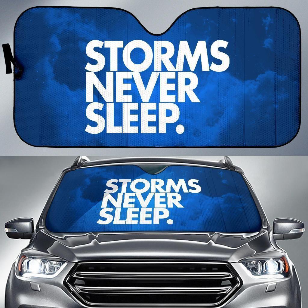 Storms Never Sleep. Car Auto Sun Shade Storms Never Sleep. Car Auto Sun Shade