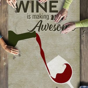 This Wine Is Making Me Awesome Sentiment Wine Bottle Pouring And Glass Jigsaw Puzzle Set