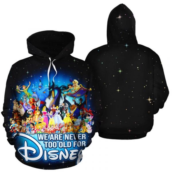 We Are Never Too Old For Disney 3D Printed Hoodie/Zipper Hoodie