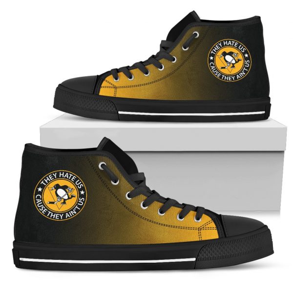 They Hate Us Cause They Ain't Us Pittsburgh Penguins High Top Shoes